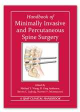 9781626235885-1626235880-Handbook of Minimally Invasive and Percutaneous Spine Surgery