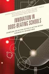 9781475830071-1475830076-Innovation in Odds-Beating Schools: Exemplars for Getting Better at Getting Better