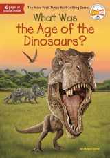 9780451532640-0451532643-What Was the Age of the Dinosaurs?