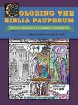 9780820707006-0820707007-Coloring the Biblia Pauperum: Medieval Woodcuts to Illuminate and Inspire