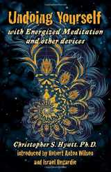 9781935150220-1935150227-Undoing Yourself: With Energized Meditation & Other Devices