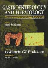 9780443078521-0443078521-Gastroenterology and Hepatology: Pediatric GI Problems: Volume 4 (Gastroenterology and Hepatology, 4)