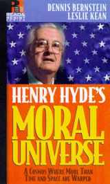 9781567511673-1567511678-Henry Hyde's Moral Universe: Where More Than Time and Space Are Warped (The Read & Resist Series)
