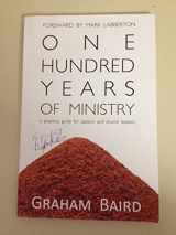 9780938462248-0938462245-One Hundred Years of Ministry: A Practical Guide for Pastors and Church Leaders