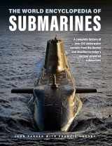 9780754835721-0754835723-The World Encyclopedia of Submarines: A Complete History of over 150 Underwater Vessels from the Hunley and Nautilus to Today's Nuclear-Powered Submarines