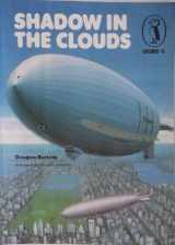 9780140610161-0140610162-Shadow in the Clouds: The Story of Airships (Explorer 16)