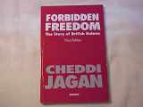 9781870518376-1870518373-Forbidden Freedom: Story of British Guiana