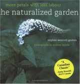 9780130305718-0130305715-The Naturalized Garden: More Petals with Less Labour, Canadian Edition