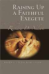 9781575062013-1575062011-Raising Up a Faithful Exegete