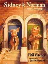 9781400321728-1400321727-Sidney and Norman: A Tale of Two Pigs