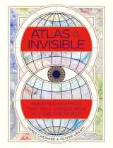 9780393651515-0393651517-Atlas of the Invisible: Maps and Graphics That Will Change How You See the World