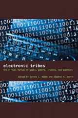 9780292717749-0292717741-Electronic Tribes: The Virtual Worlds of Geeks, Gamers, Shamans, and Scammers