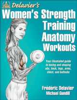 9781450466035-1450466036-Delavier's Women's Strength Training Anatomy Workouts