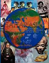 9780980231649-0980231647-Saharasia: The 4000 BCE Origins of Child Abuse, Sex-Repression, Warfare and Social Violence, In the Deserts of the Old World