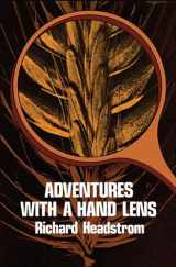 9780486233307-0486233308-Adventures with a Hand Lens