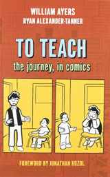 9780807764329-0807764329-To Teach: The Journey, in Comics