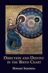 9781910531945-1910531944-Direction and Destiny in the Birth Chart