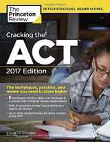 9781101920527-1101920521-Cracking the ACT with 6 Practice Tests, 2017 Edition: The Techniques, Practice, and Review You Need to Score Higher (College Test Preparation)