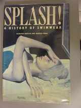 9780847811861-0847811867-Splash! A History of Swimwear