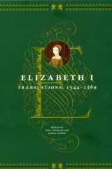 9780226201313-0226201317-Elizabeth I: Translations, 1544-1589