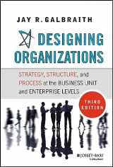 9781118409954-1118409957-Designing Organizations: Strategy, Structure, and Process at the Business Unit and Enterprise Levels