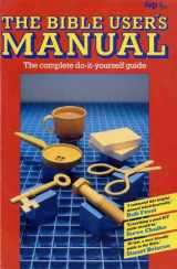9780851106427-0851106420-The Bible User's Manual