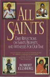 9780824516796-0824516796-All Saints: Daily Reflections on Saints, Prophets, and Witnesses for Our Time