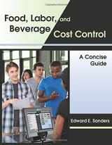 9781478627999-1478627999-Food, Labor, and Beverage Cost Control: A Concise Guide