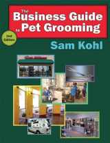 9780977110414-0977110419-The Business Guide to Pet Grooming-2nd Edition