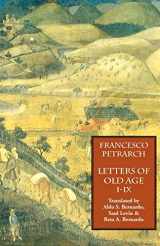 9781599100043-1599100045-Letters on Old Age (Rerum Senilium Libri): Vol. 1: Books I-IX