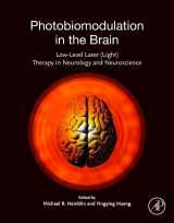 9780128153055-0128153059-Photobiomodulation in the Brain: Low-Level Laser (Light) Therapy in Neurology and Neuroscience