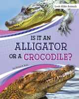 9781663908513-1663908516-Is It an Alligator or a Crocodile? (Look-alike Animals)