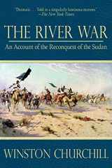 9781620874769-1620874768-The River War: An Account of the Reconquest of the Sudan