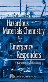 9781566705806-1566705800-Hazardous Materials Chemistry for Emergency Responders, Second Edition