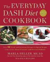 9781455528059-1455528056-The Everyday DASH Diet Cookbook: Over 150 Fresh and Delicious Recipes to Speed Weight Loss, Lower Blood Pressure, and Prevent Diabetes (A DASH Diet Book)