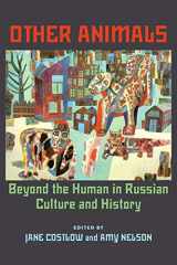 9780822960638-082296063X-Other Animals: Beyond the Human in Russian Culture and History (Russian and East European Studies)