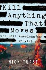 9780805086911-0805086919-Kill Anything That Moves: The Real American War in Vietnam (American Empire Project)