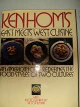 9780671470869-0671470868-Ken Hom's East meets West cuisine: An American chef redefines the foodstyles of two cultures