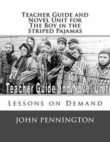 9781979818865-197981886X-Teacher Guide and Novel Unit for the Boy in the Striped Pajamas: Lessons on Demand