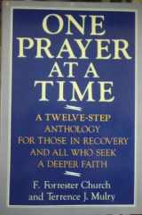 9780020310709-0020310706-One Prayer at a Time: A Twelve-Step Anthology for People in Recovery and All Who Seek a Deeper Faith