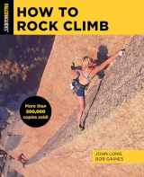9781493056262-1493056263-How to Rock Climb (How To Climb Series)