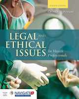 9781284036794-1284036790-Legal and Ethical Issues for Health Professionals