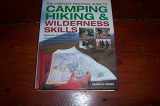 9781846810626-1846810620-The Complete Practical Guide to Camping Hiking & Wilderness Skills