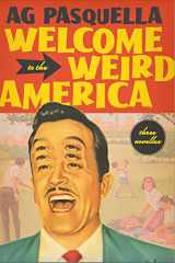 9781989496589-198949658X-Welcome to the Weird America: Three Novellas