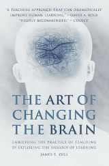 9781579220532-1579220533-THE ART OF CHANGING THE BRAIN (HB)