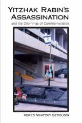 9781438428321-1438428324-Yitzhak Rabin's Assassination and the Dilemmas of Commemoration (Suny Series in Anthropology and Judaic Studies) (Suny Series, Anthropology and Judaic Studies)