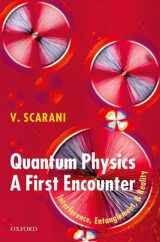 9780198766414-0198766416-Quantum Physics: A First Encounter: Interference, Entanglement, and Reality