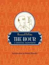 9780982504802-0982504802-The Hour: A Cocktail Manifesto