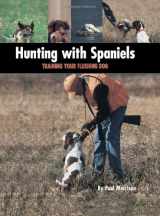 9781593787295-1593787294-Hunting with Spaniels: Training Your Flushing Dog (Country Dog)