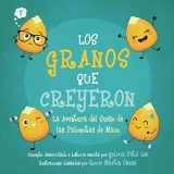 9781736236697-1736236695-LOS GRANOS QUE CREYERON: LA AVENTURA DEL SUEÑO (Spanish Edition)